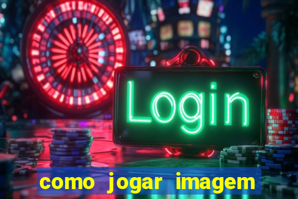 como jogar imagem no google para pesquisa